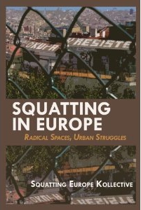 [EN] Book – Squatting in Europe: Radical Spaces, Urban Struggles