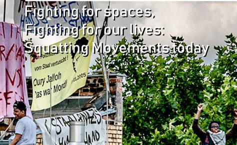 [EN] Fighting for spaces, Fighting for our lives: Squatting Movements Today